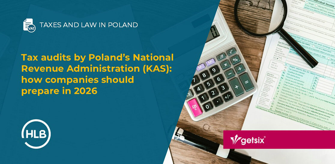 Tax audits by Poland’s National Revenue Administration (KAS): how companies should prepare in 2026