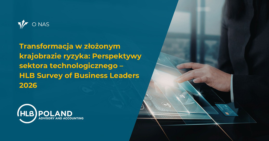 Transformacja w złożonym krajobrazie ryzyka: Perspektywy sektora technologicznego – HLB Survey of Business Leaders 2026