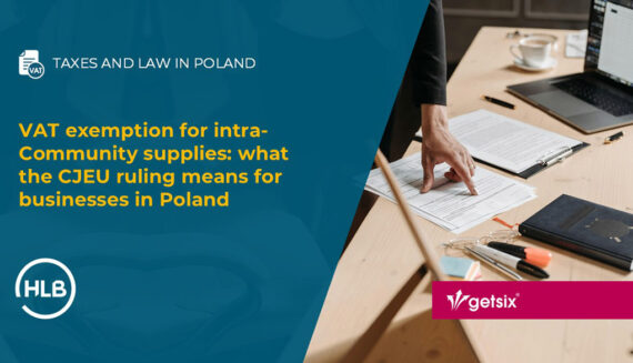 VAT exemption for intra-Community supplies: what the CJEU ruling means for businesses in Poland
