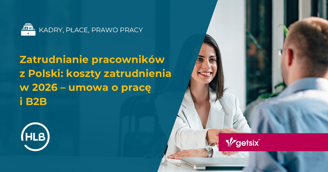 Zatrudnianie pracowników z Polski: koszty zatrudnienia w 2026 – umowa o pracę i B2B