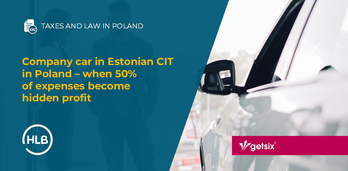 Company car in Estonian CIT in Poland – when 50% of expenses become hidden profit