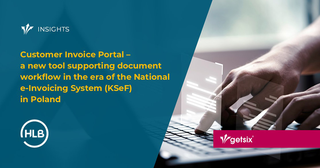 Customer Invoice Portal – a new tool supporting document workflow in the era of the National e-Invoicing System (KSeF) in Poland