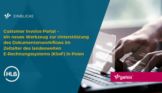 Customer Invoice Portal – ein neues Werkzeug zur Unterstützung des Dokumentenworkflows im Zeitalter des landesweiten E-Rechnungssystems (KSeF) in Polen