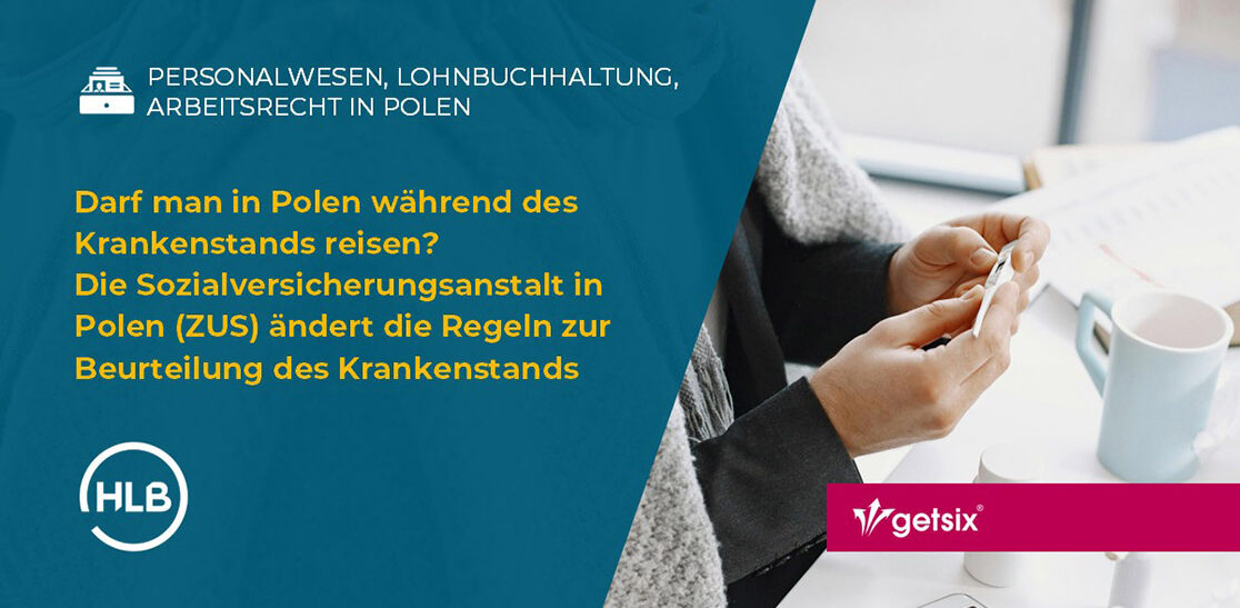 Darf man in Polen während des Krankenstands reisen? Die Sozialversicherungsanstalt in Polen (ZUS) ändert die Regeln zur Beurteilung des Krankenstands