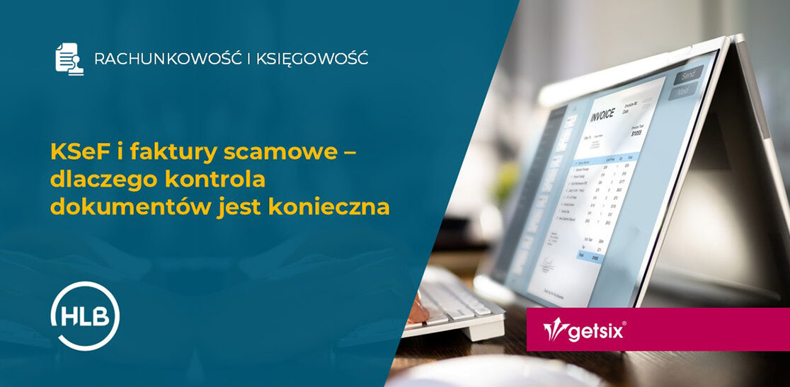 KSeF i faktury scamowe – dlaczego kontrola dokumentów jest konieczna