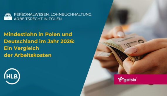 Mindestlohn in Polen und Deutschland im Jahr 2026: Ein Vergleich der Arbeitskosten