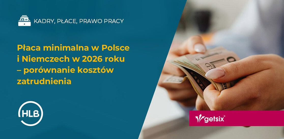 Płaca minimalna w Polsce i Niemczech w 2026 roku – porównanie kosztów zatrudnienia