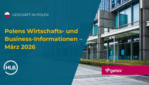 Polens Wirtschafts- und Business-Informationen – März 2026