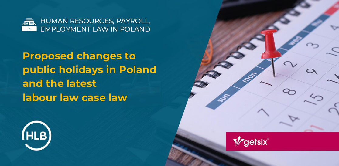 Proposed changes to public holidays in Poland and the latest labour law case law