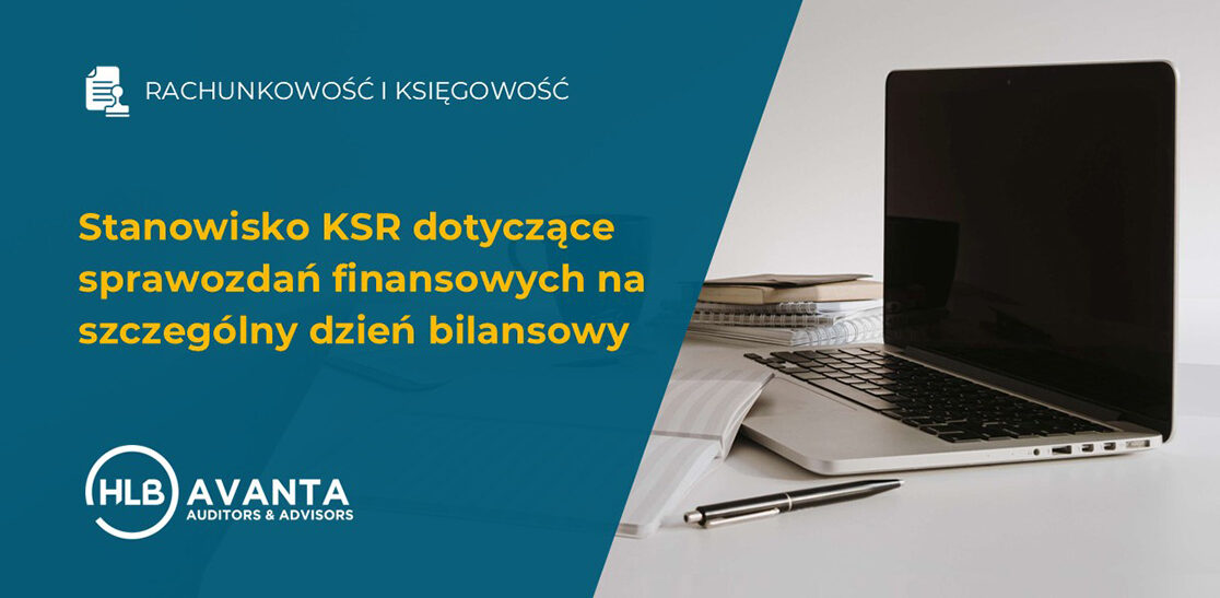 Stanowisko KSR dotyczące sprawozdań finansowych na szczególny dzień bilansowy