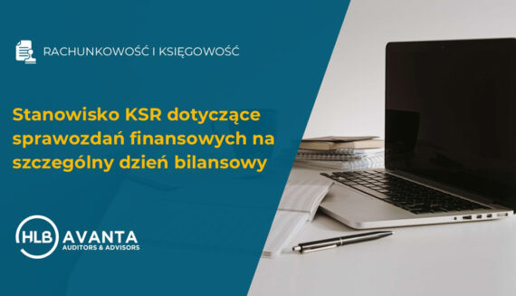 Stanowisko KSR dotyczące sprawozdań finansowych na szczególny dzień bilansowy
