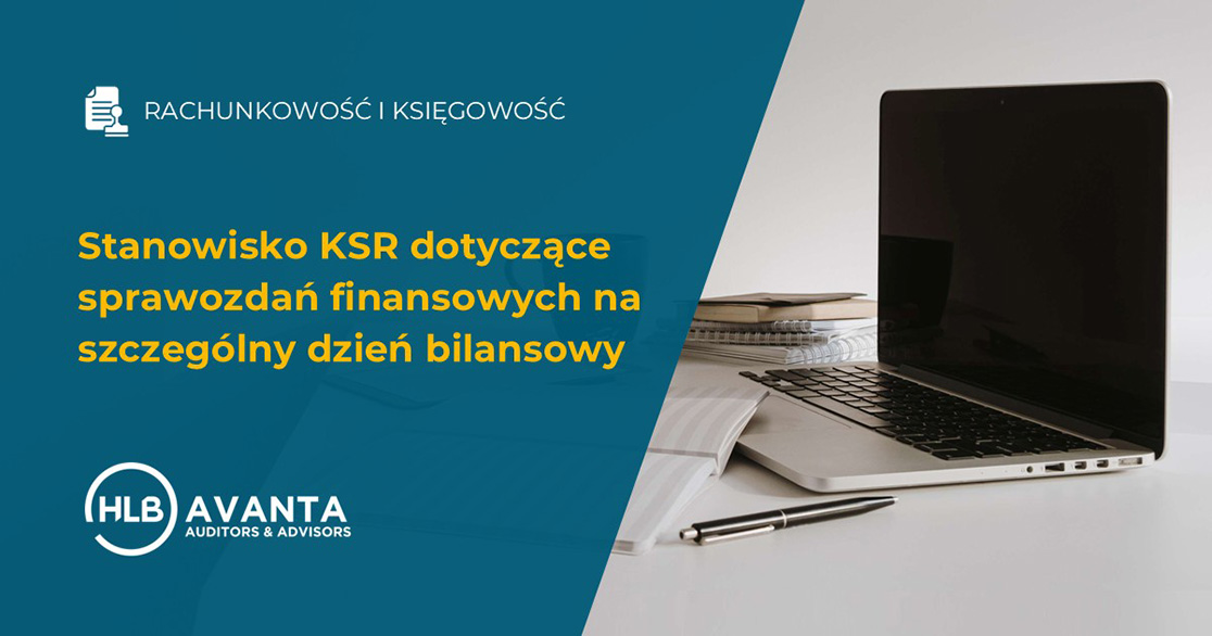Stanowisko KSR dotyczące sprawozdań finansowych na szczególny dzień bilansowy