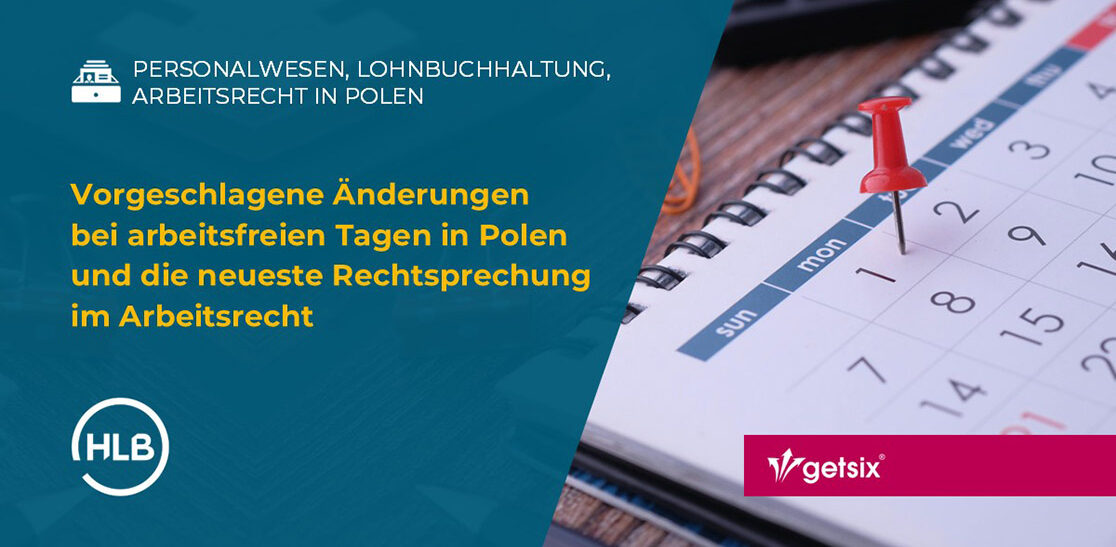 Vorgeschlagene Änderungen bei arbeitsfreien Tagen in Polen und die neueste Rechtsprechung im Arbeitsrecht