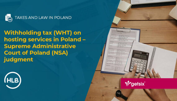 Withholding tax (WHT) on hosting services in Poland – Supreme Administrative Court of Poland (NSA) judgments
