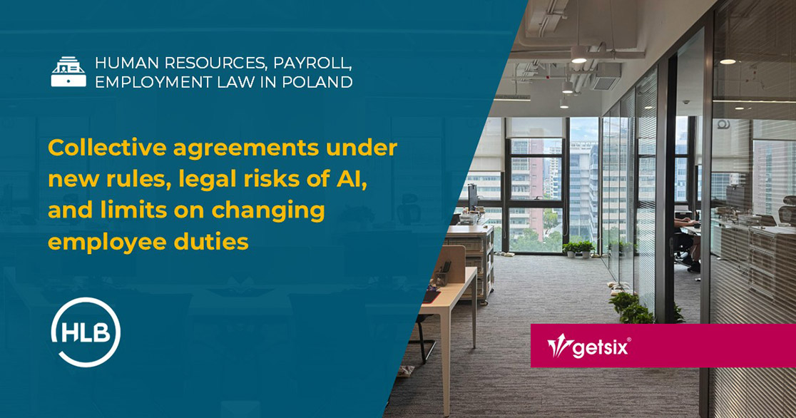Collective agreements under new rules, legal risks of AI, and limits on changing employee duties