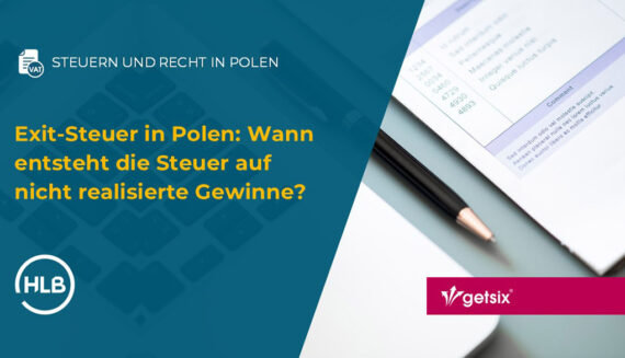 Exit-Steuer in Polen: Wann entsteht die Steuer auf nicht realisierte Gewinne?