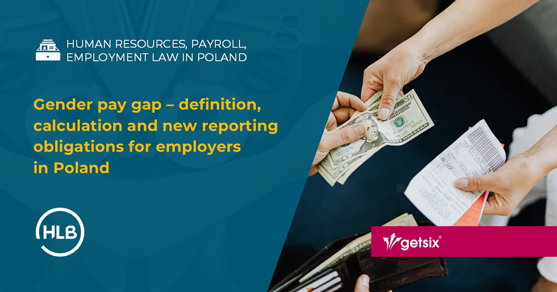 Gender pay gap – definition, calculation and new reporting obligations for employers in Poland