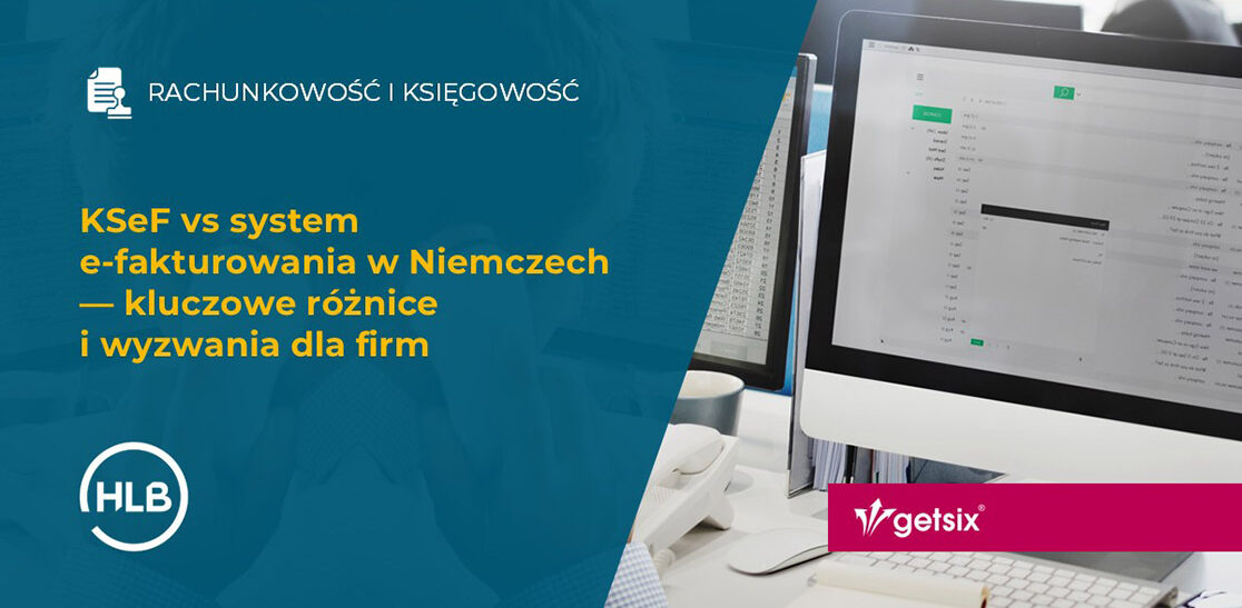 KSeF vs system e-fakturowania w Niemczech — kluczowe różnice i wyzwania dla firm