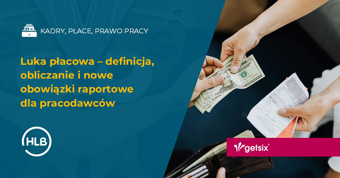 Luka płacowa – definicja, obliczanie i nowe obowiązki raportowe dla pracodawców