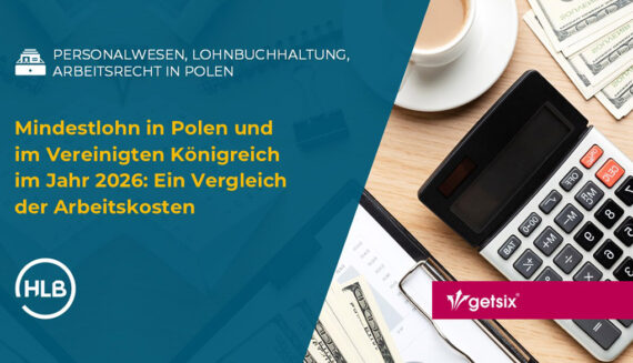 Mindestlohn in Polen und im Vereinigten Königreich im Jahr 2026: Ein Vergleich der Arbeitskosten