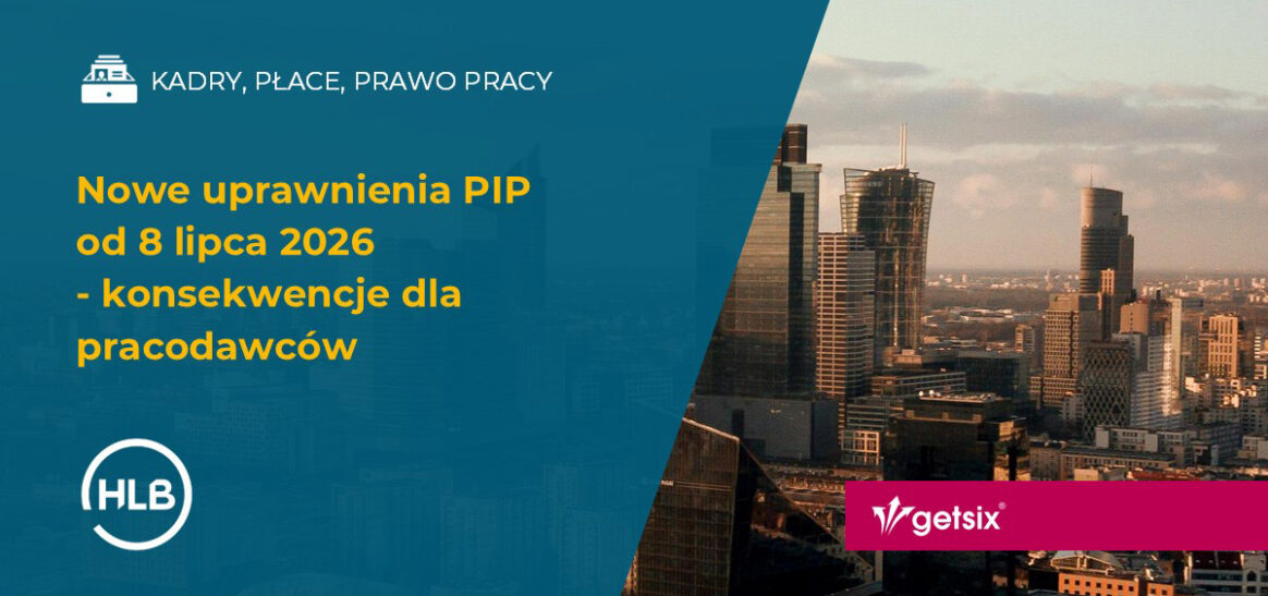 Nowe uprawnienia PIP od 8 lipca 2026