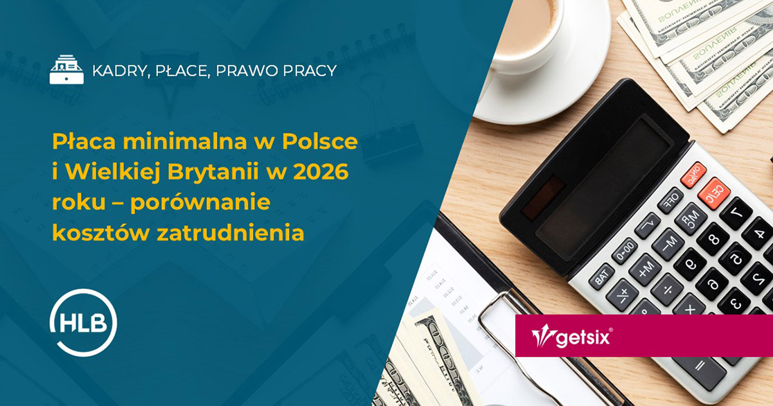 Płaca minimalna w Polsce i Wielkiej Brytanii w 2026 roku – porównanie kosztów zatrudnienia