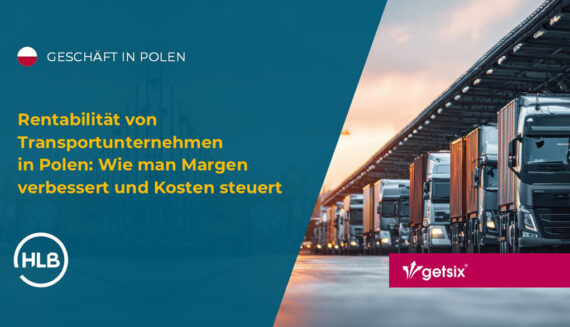 Rentabilität von Transportunternehmen in Polen: Wie man Margen verbessert und Kosten steuert
