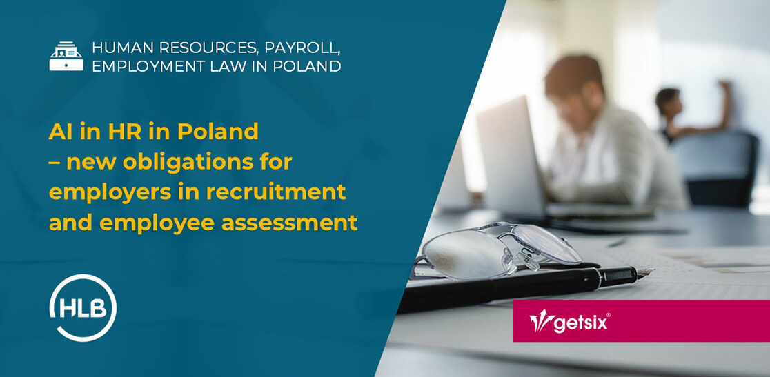 AI in HR in Poland – new obligations for employers in recruitment and employee assessment