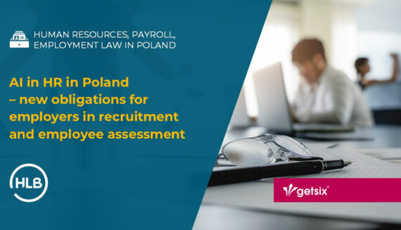 AI in HR in Poland – new obligations for employers in recruitment and employee assessment