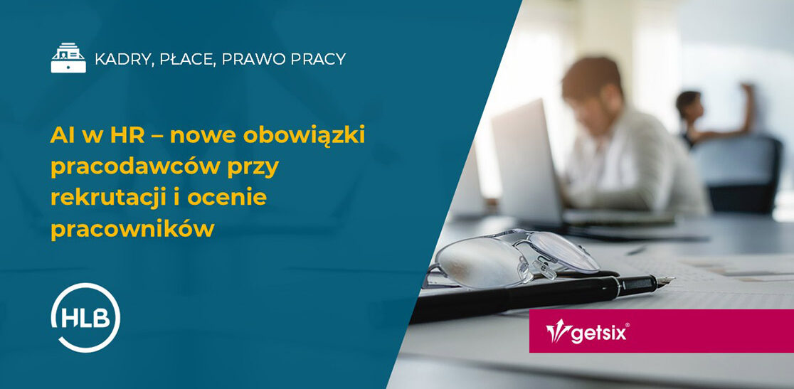 AI w HR – nowe obowiązki pracodawców przy rekrutacji i ocenie pracowników