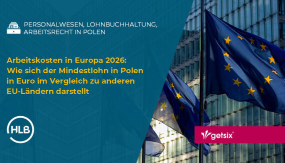 Arbeitskosten in Europa 2026: Wie sich der Mindestlohn in Polen in Euro im Vergleich zu anderen EU-Ländern darstellt