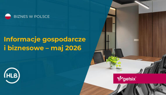 Informacje gospodarcze i biznesowe – maj 2026