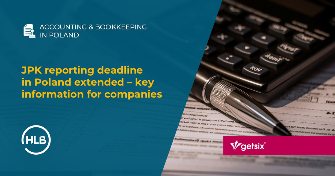 JPK reporting deadline in Poland extended – key information for companies