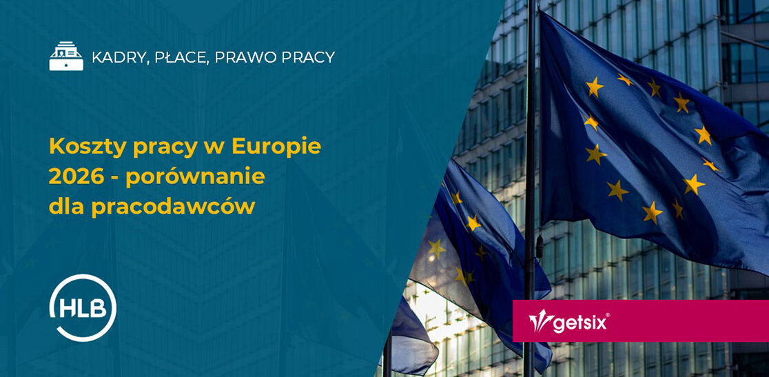 Koszty pracy w Europie 2026 – porównanie dla pracodawców