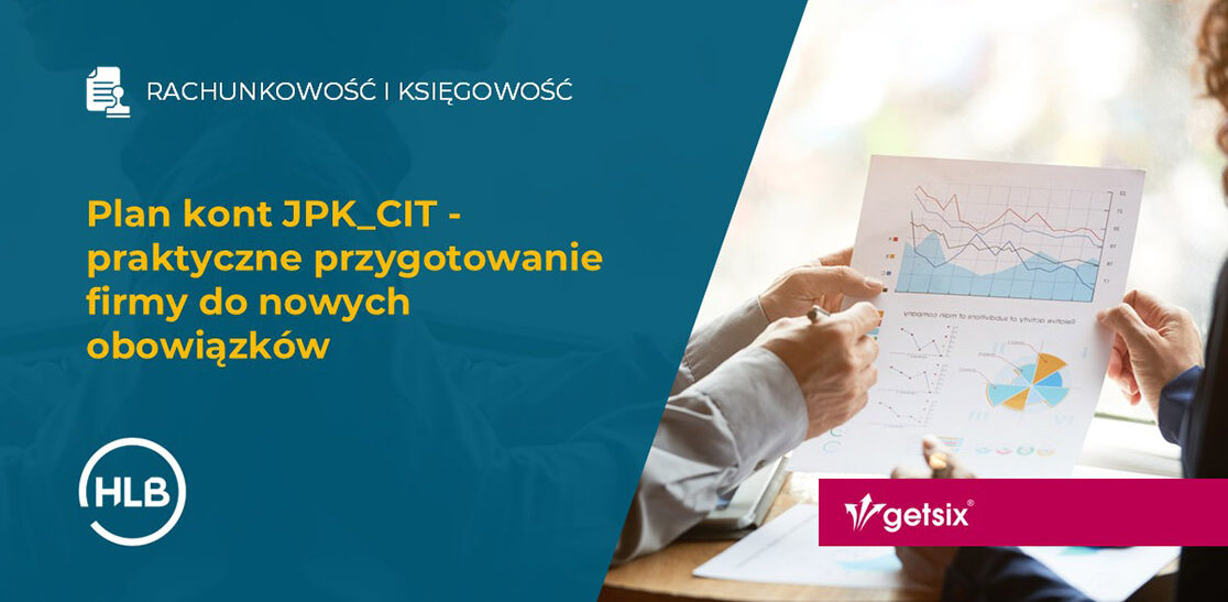 Plan kont JPK_CIT - praktyczne przygotowanie firmy do nowych obowiązków