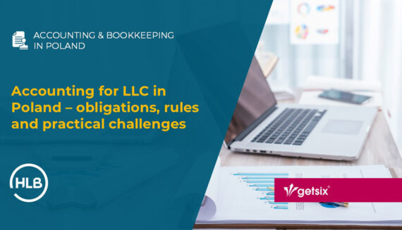 Accounting for LLC in Poland – obligations, rules and practical challenges