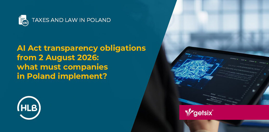 AI Act transparency obligations from 2 August 2026: what must companies in Poland implement?