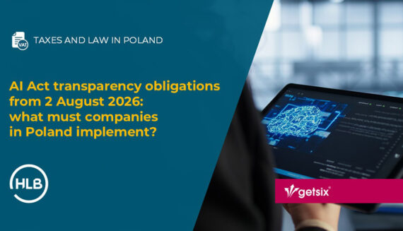 AI Act transparency obligations from 2 August 2026: what must companies in Poland implement?