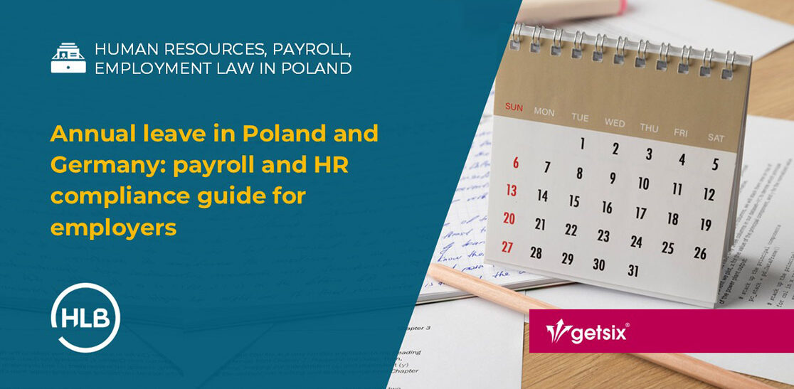 Annual leave in Poland and Germany: payroll and HR compliance guide for employers