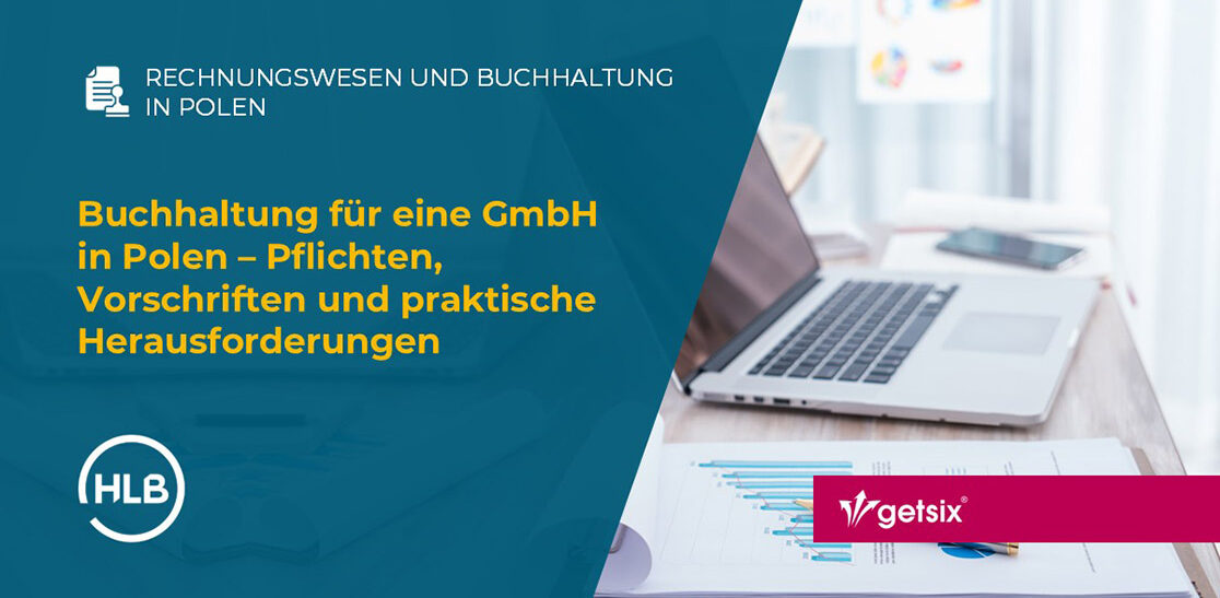 Buchhaltung für eine GmbH in Polen – Pflichten, Vorschriften und praktische Herausforderungen