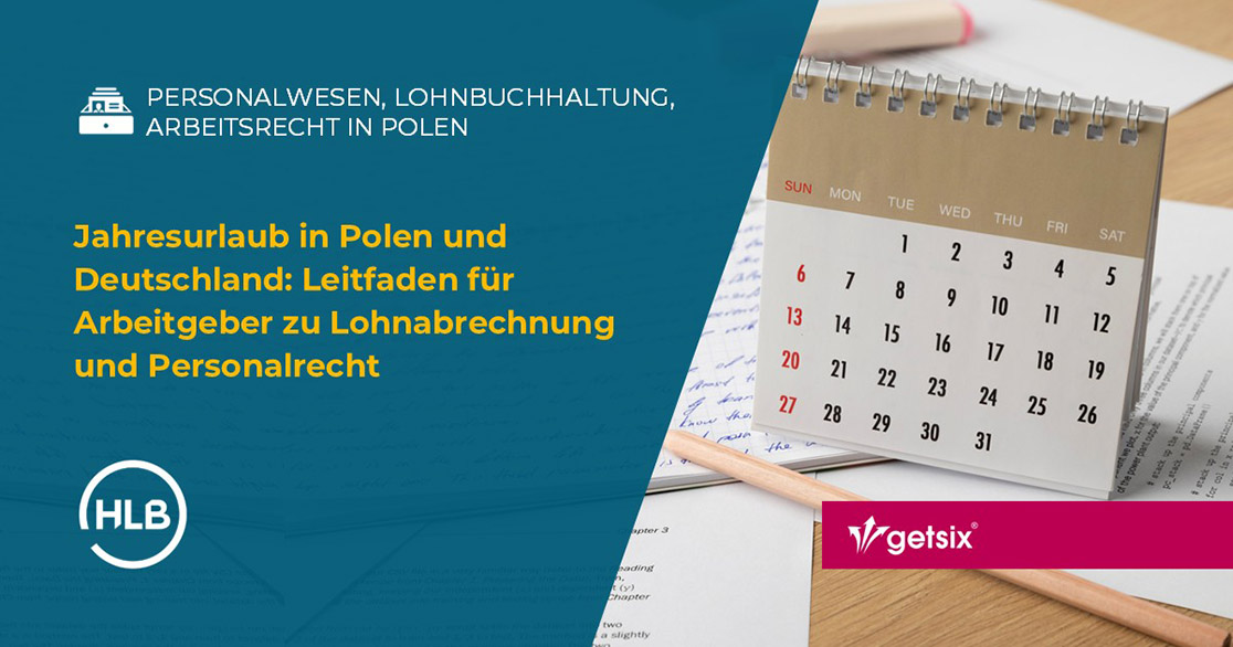 Jahresurlaub in Polen und Deutschland: Leitfaden für Arbeitgeber zu Lohnabrechnung und Personalrecht