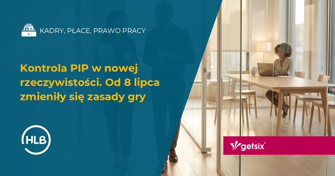 Kontrola PIP w nowej rzeczywistości. Od 8 lipca zmieniły się zasady gry