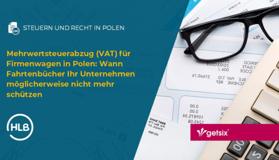 Mehrwertsteuerabzug (VAT) für Firmenwagen in Polen: Wann Fahrtenbücher Ihr Unternehmen möglicherweise nicht mehr schützen