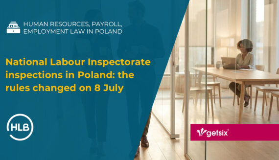 National Labour Inspectorate (PIP) inspections in Poland: the rules changed on 8 July