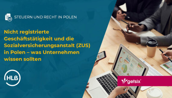 Nicht registrierte Geschäftstätigkeit und die Sozialversicherungsanstalt (ZUS) in Polen – was Unternehmen wissen sollten