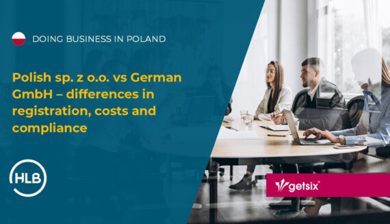 Polish sp. z o.o. vs German GmbH – differences in registration, costs and compliance