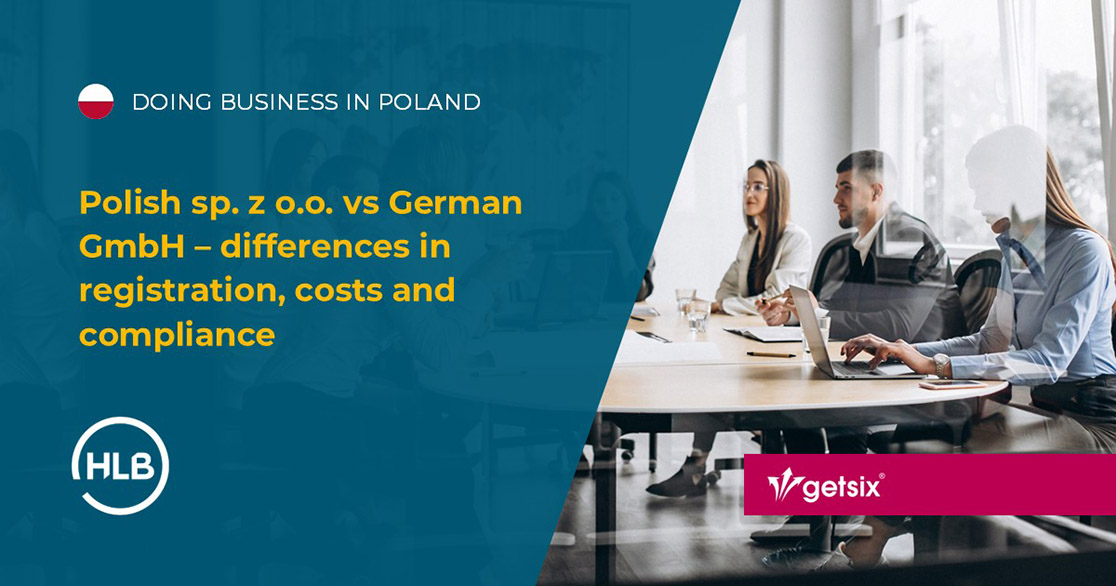 Polish sp. z o.o. vs German GmbH – differences in registration, costs and compliance