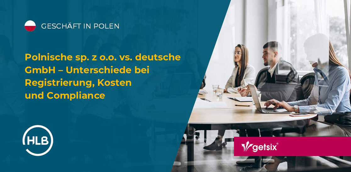 Polnische sp. z o.o. vs. deutsche GmbH – Unterschiede bei Registrierung, Kosten und Compliance