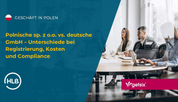 Polnische sp. z o.o. vs. deutsche GmbH – Unterschiede bei Registrierung, Kosten und Compliance