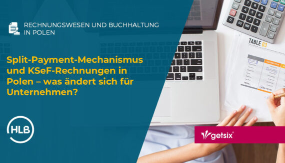 Split-Payment-Mechanismus und KSeF-Rechnungen in Polen – was ändert sich für Unternehmen?